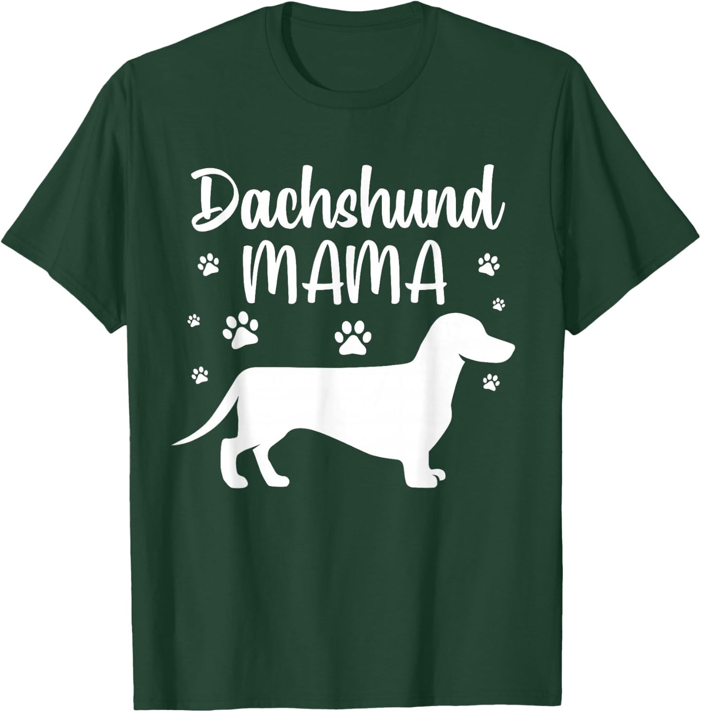 Funny Dachshund Mama Design Girls Doxie Dog Lovers T-Shirt - T-Shirt | Forest