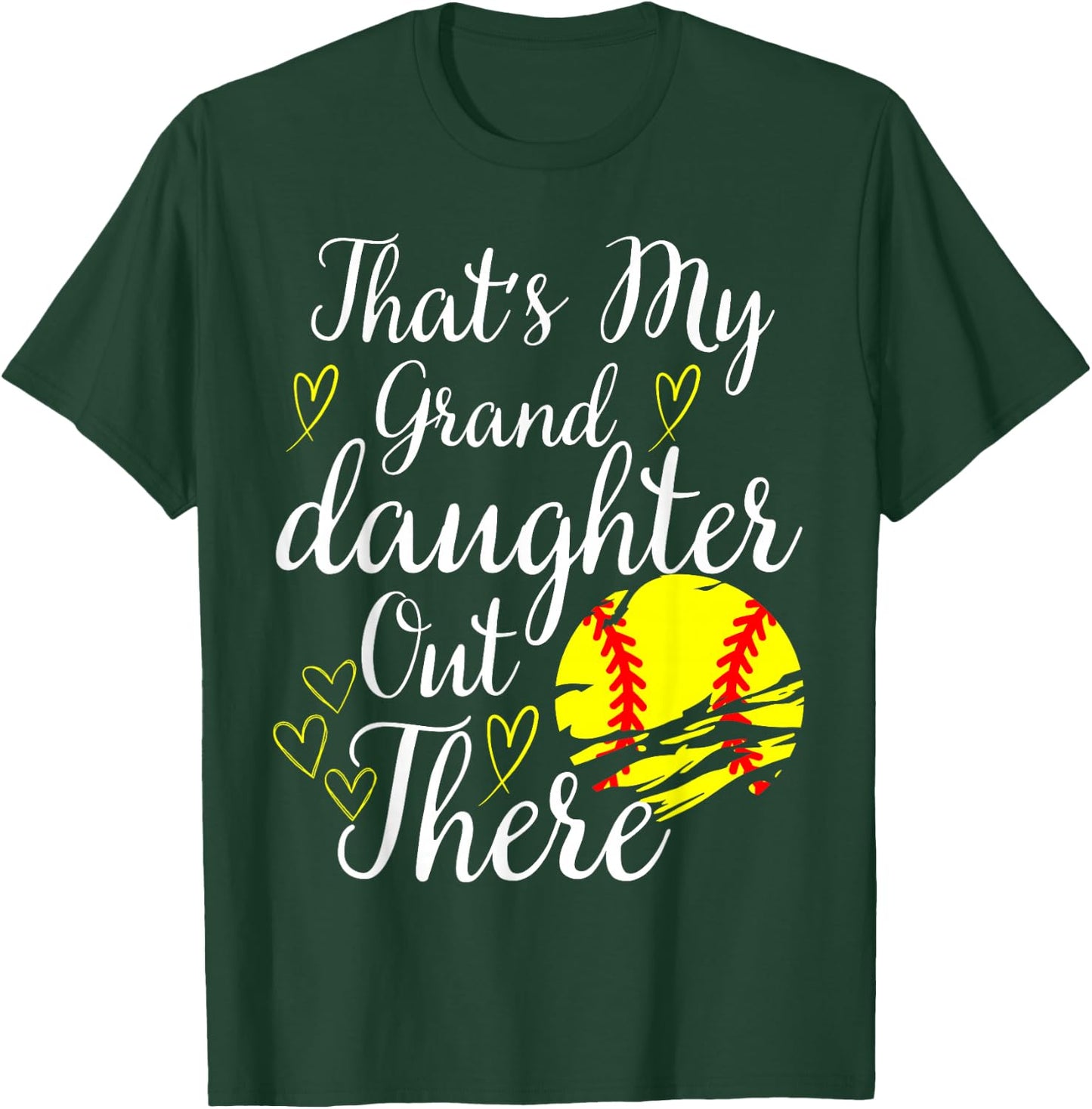That's My Granddaughter Out There Softball Grandma Grandpa T-Shirt - T-Shirt | Forest