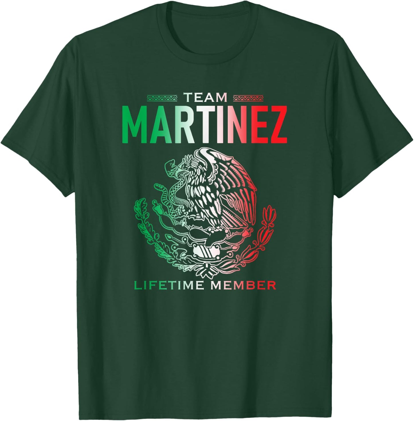 Team Martinez Lifetime Member Family Reunion T-Shirt - T-Shirt | Forest
