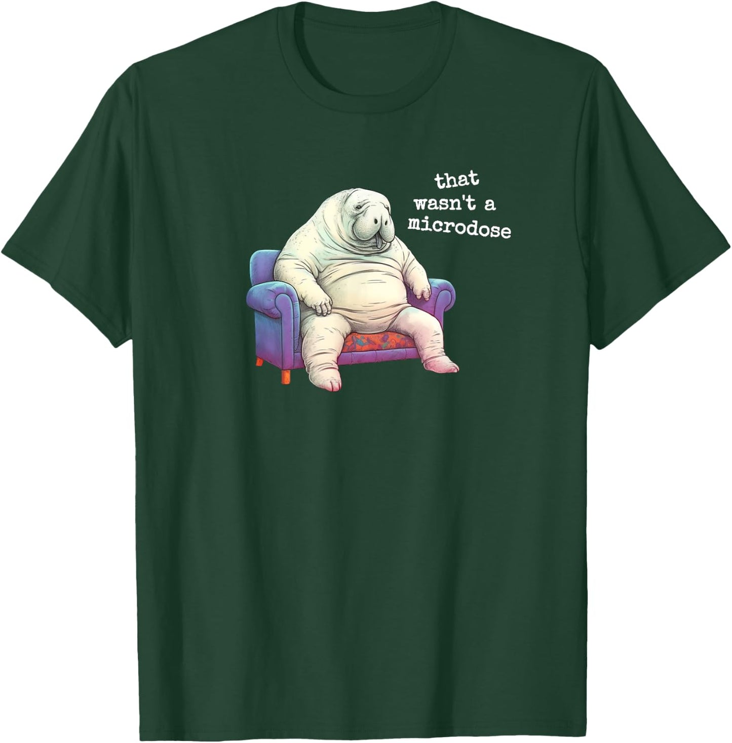 Microdose Therapy Psychedelics Healing Medicine Lazy Manatee T-Shirt - T-Shirt | Forest