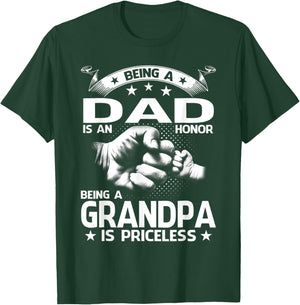Being dad Is An Honor Being Grandpa Priceless Fathers Day T-Shirt - T-Shirt | Forest