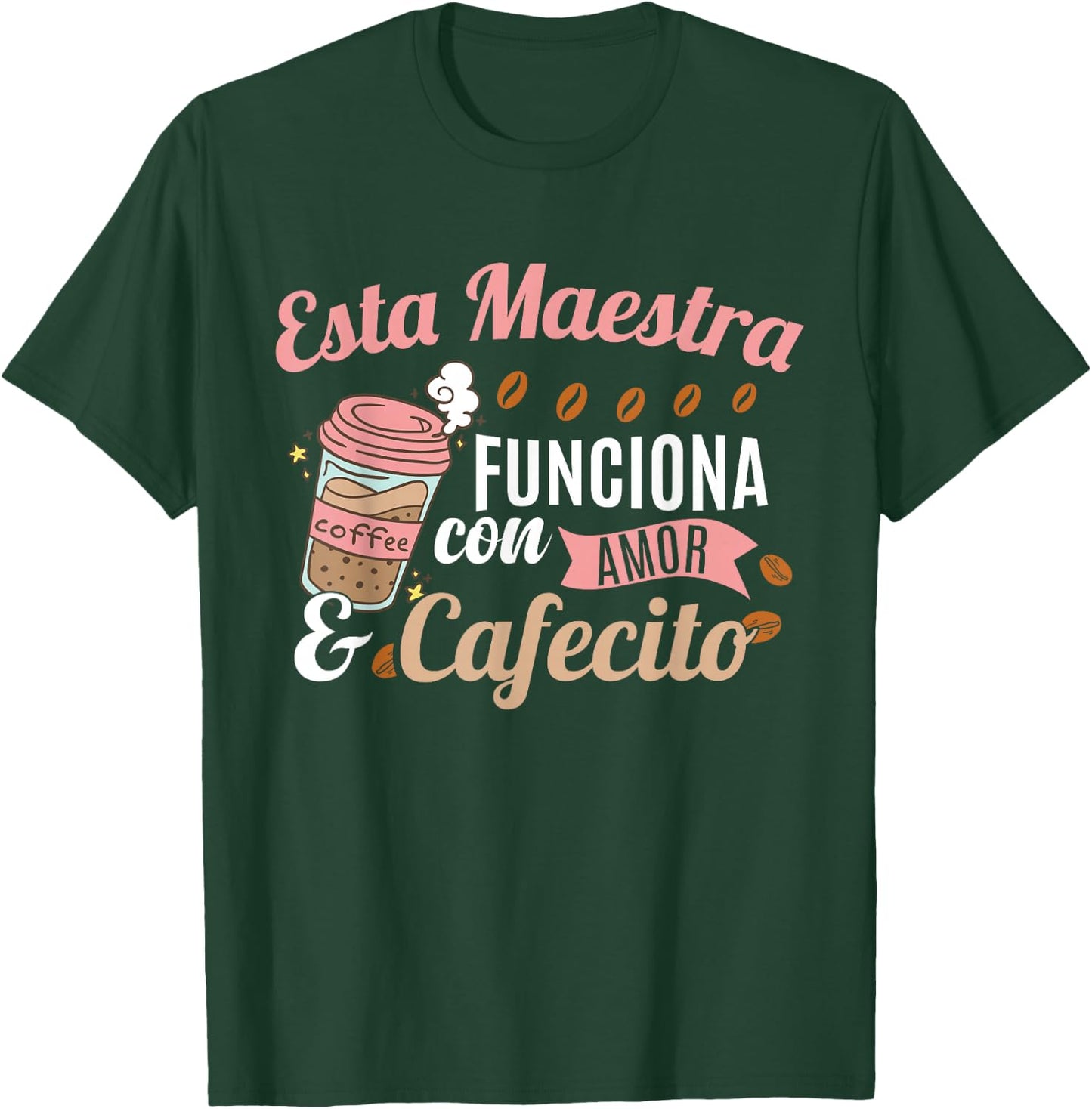 Funny Spanish Teacher Coffee T-Shirt - T-Shirt | Forest