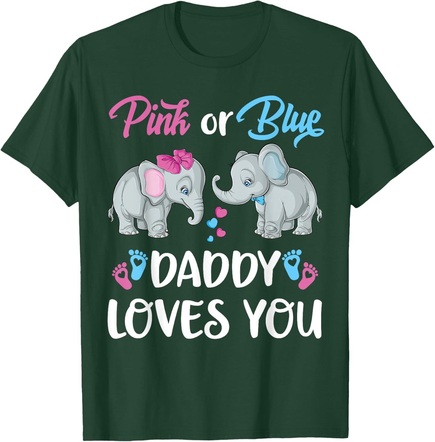 Pink Or Blue Daddy Loves You Elephants Gender Reveal Family T-Shirt - T-Shirt | Forest