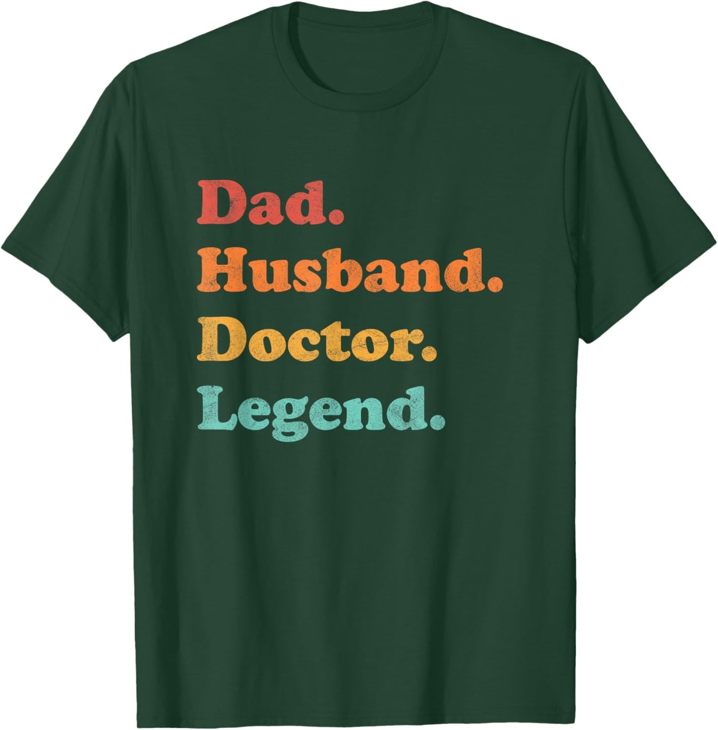Doctor or Physician for Dad or Husband for Father's Day T-Shirt - T-Shirt | Forest