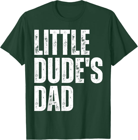 Little Dudes Dad T-Shirt - T-Shirt | Forest