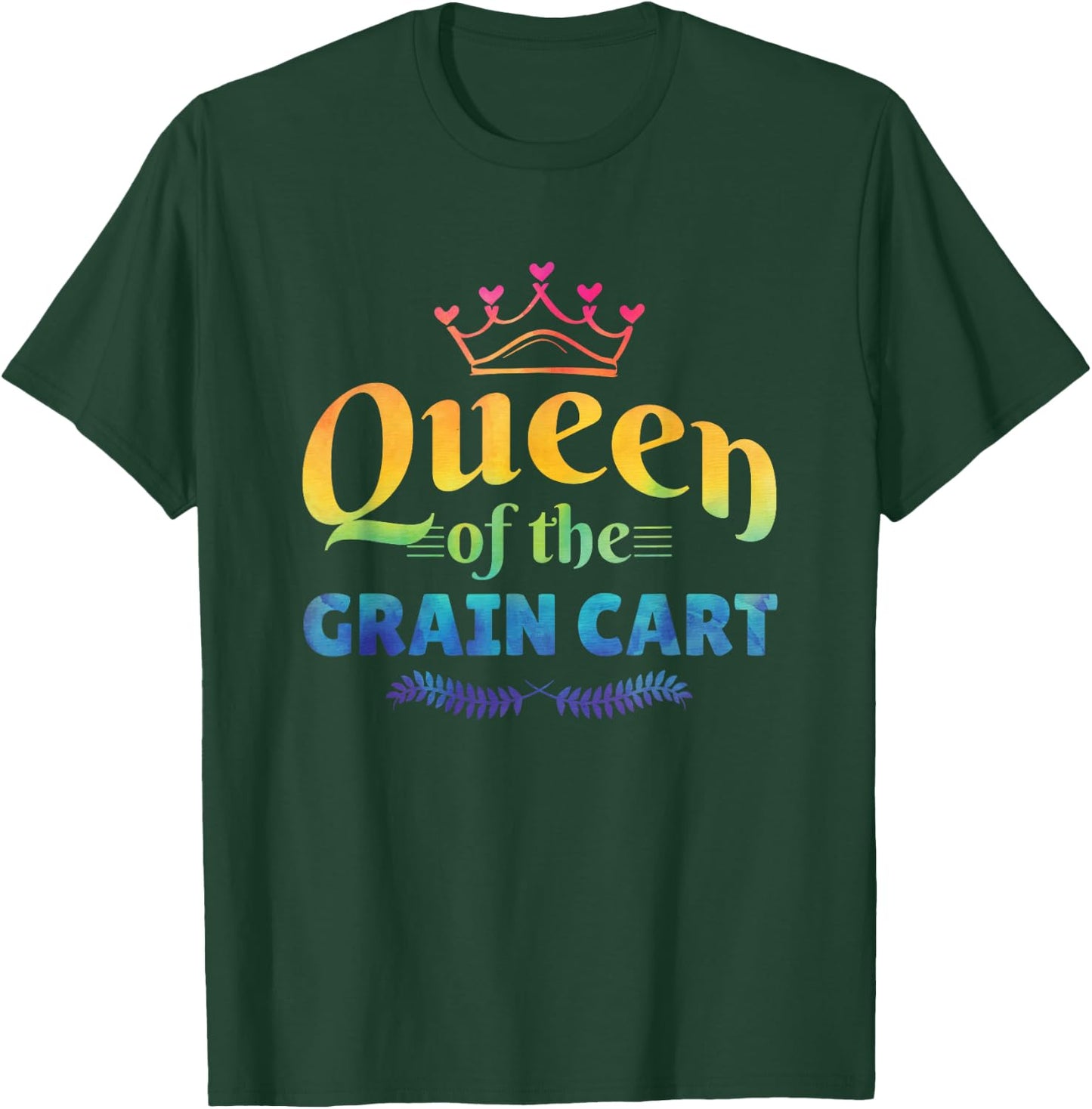 QUEEN OF THE GRAIN CART - Fun Farming T-Shirt - T-Shirt | Forest