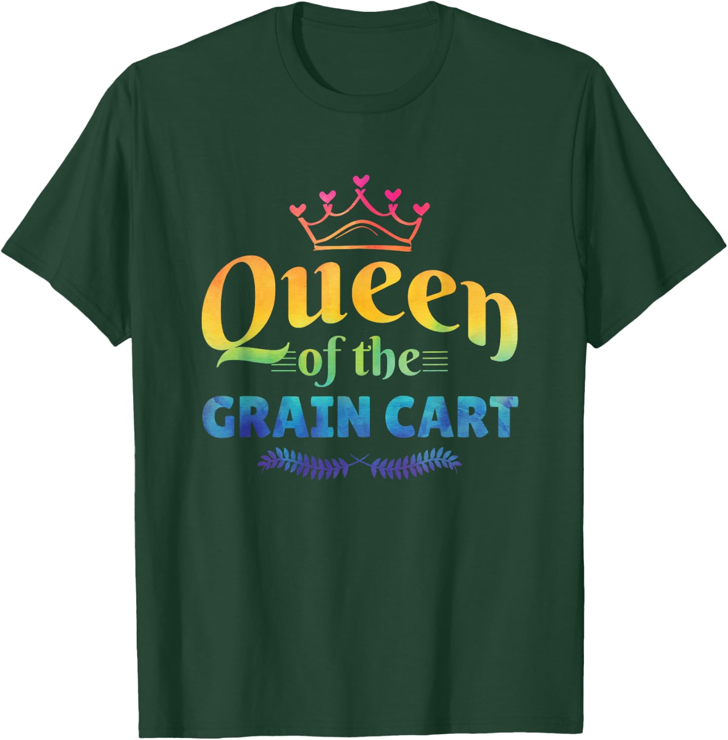 QUEEN OF THE GRAIN CART - Fun Farming T-Shirt - T-Shirt | Forest