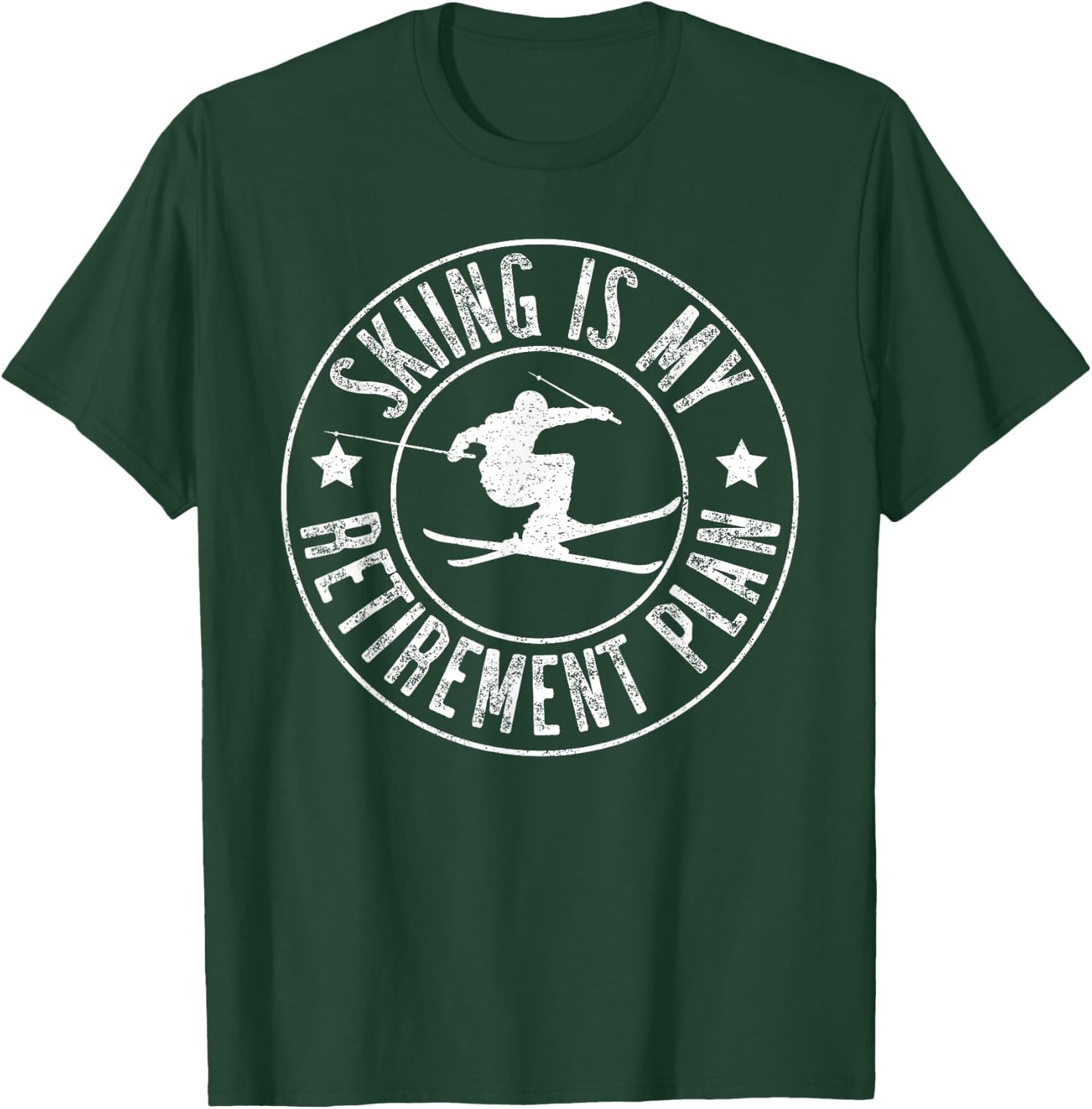 Retired 2024 Funny Skiing Lover Skiing Is My Retirement Plan T-Shirt - T-Shirt | Forest