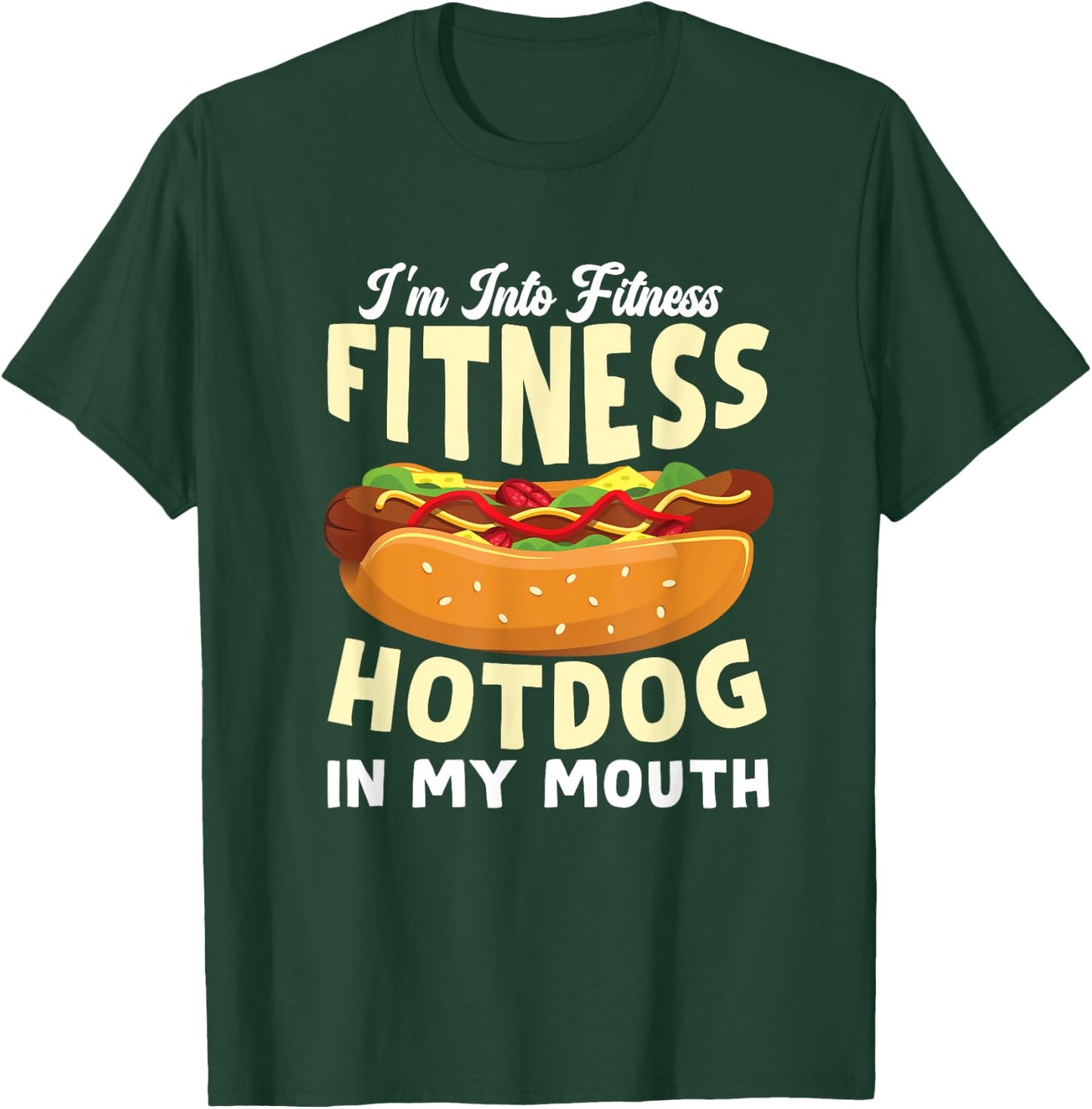 Funny Fitness Hot Dog in my mouth for Hotdog Women Kids T-Shirt - T-Shirt | Forest