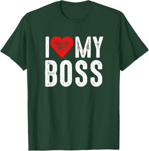 I Love My Boss T-Shirt - T-Shirt | Forest