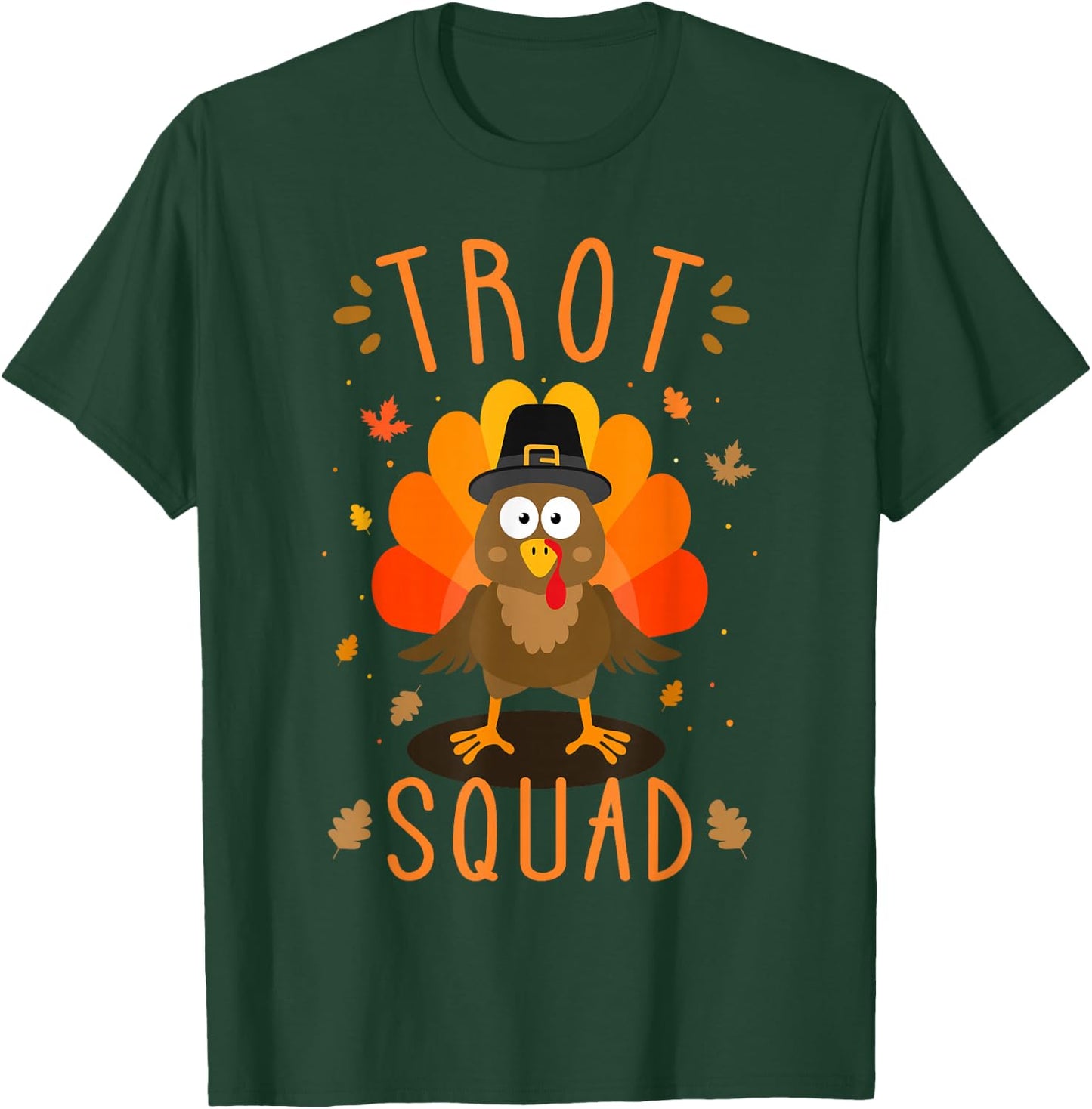 Trot squad for thanksgiving turkey run and running family T-Shirt - T-Shirt | Forest
