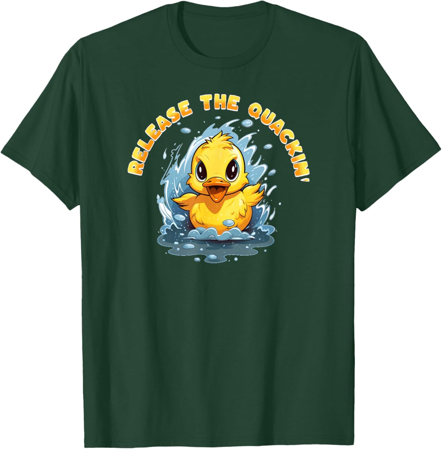 RELEASE THE QUACKIN Funny Kraken Duck Duckling Boys Girls T-Shirt - T-Shirt | Forest