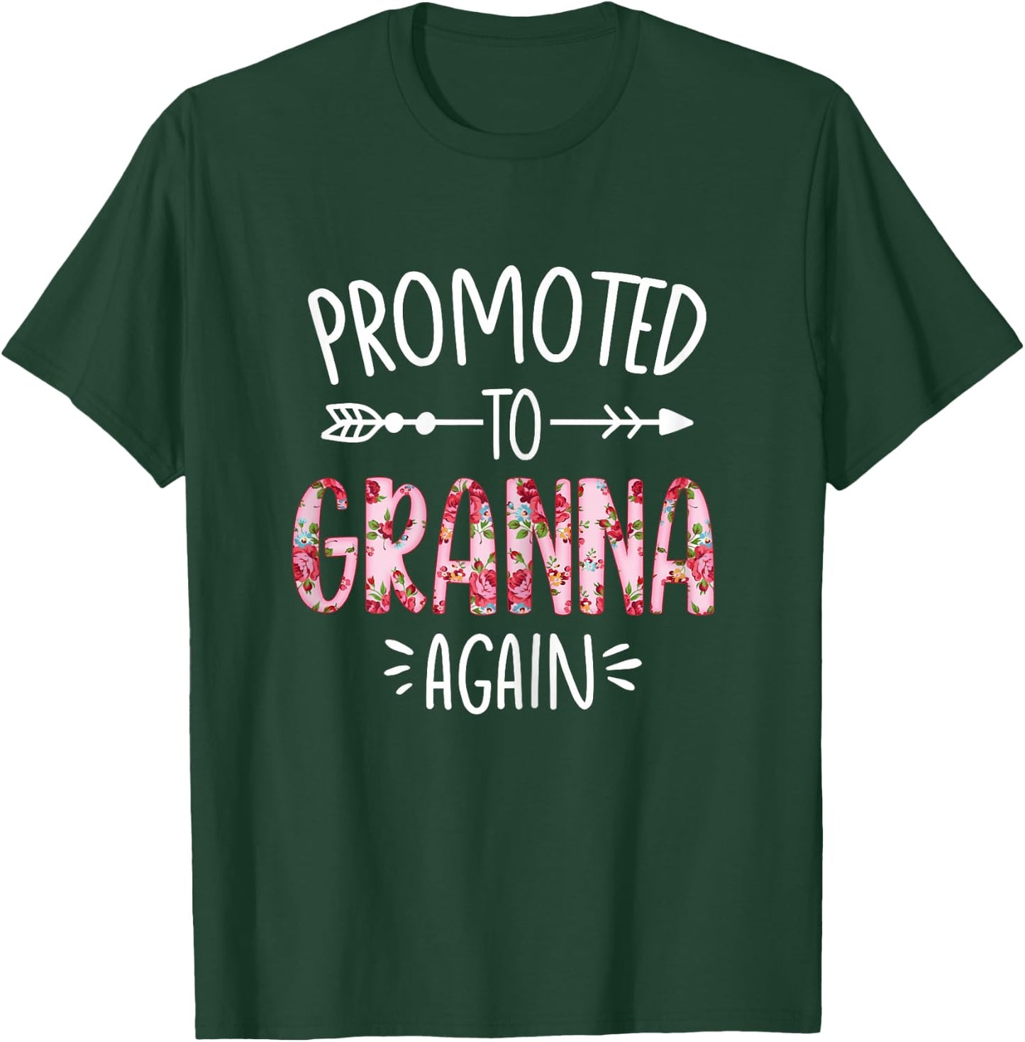 Cute Floral Promoted To Be Granna Again Mothers Day T-Shirt - T-Shirt | Forest