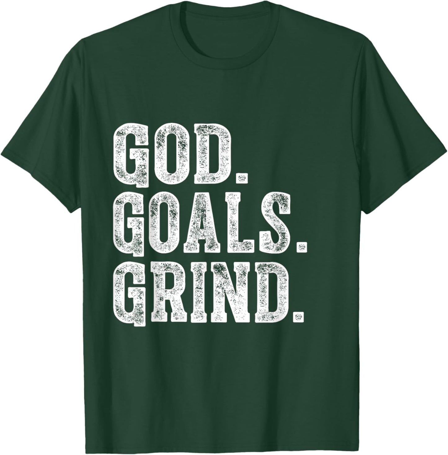God Goals Grind Motivational Christian Religion design T-Shirt - T-Shirt | Forest