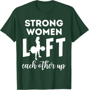 Women Strong Lift Each Other Workout Fitness Mom Mothers Day T-Shirt - T-Shirt | Forest