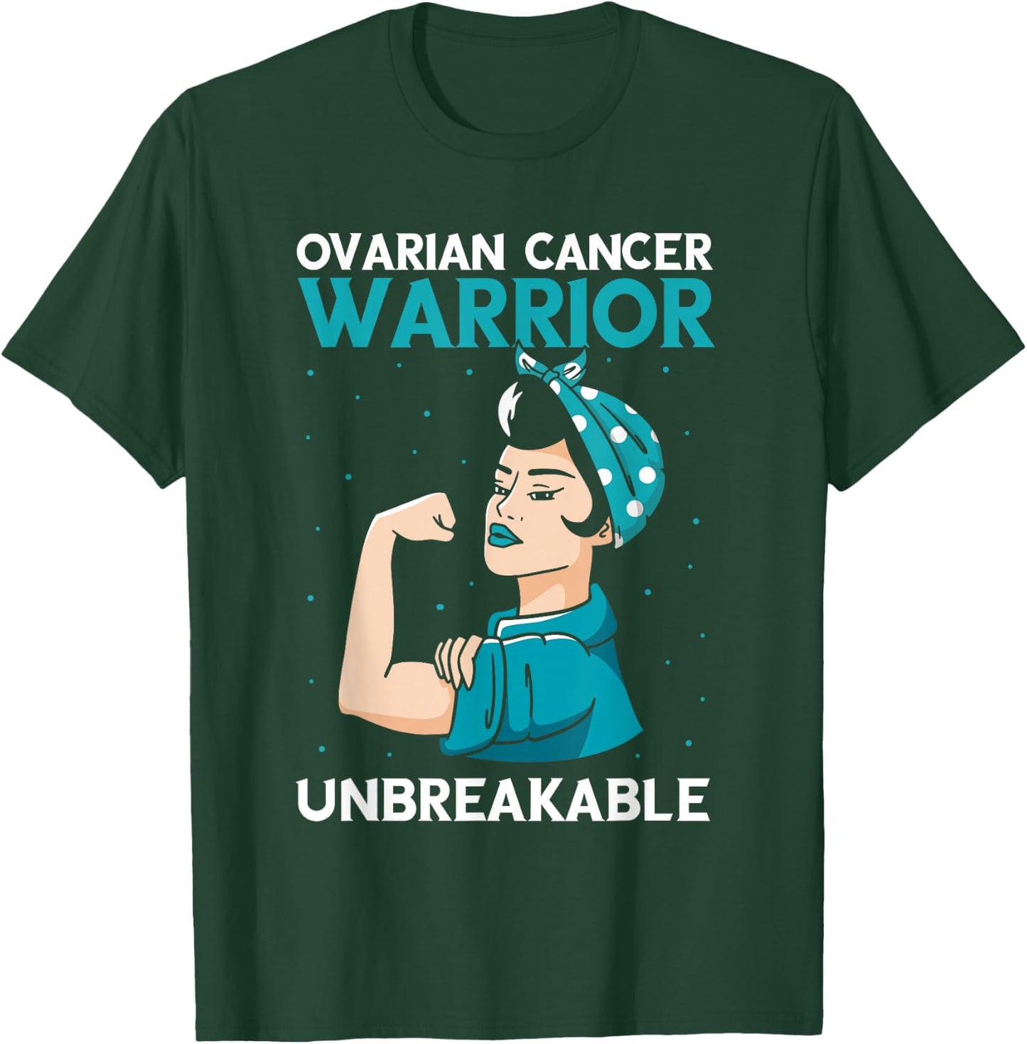 Ovarian Cancer Awareness Warrior Unbreakable Teal Ribbon T-Shirt - T-Shirt | Forest