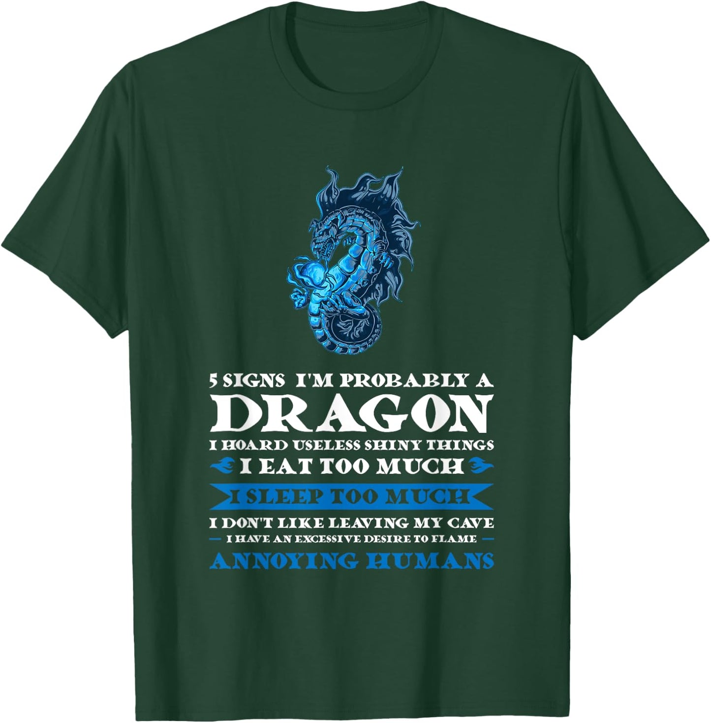 5 Signs I'm Probably A Dragon Fire Dragon T-Shirt - T-Shirt | Forest