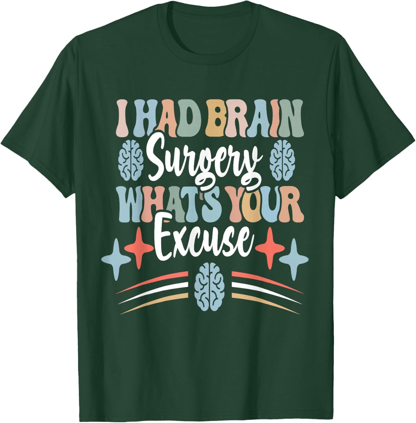 Brain Surgery Survivor Cancer Awareness Funny Get Well Idea T-Shirt - T-Shirt | Forest