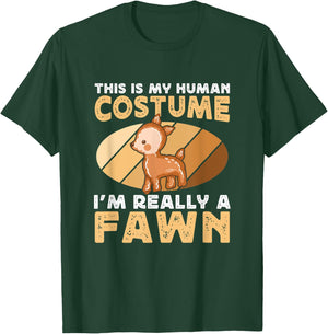 This Is My Human Costume I'm Really A Funny Deer Fawn Lover T-Shirt - T-Shirt | Forest
