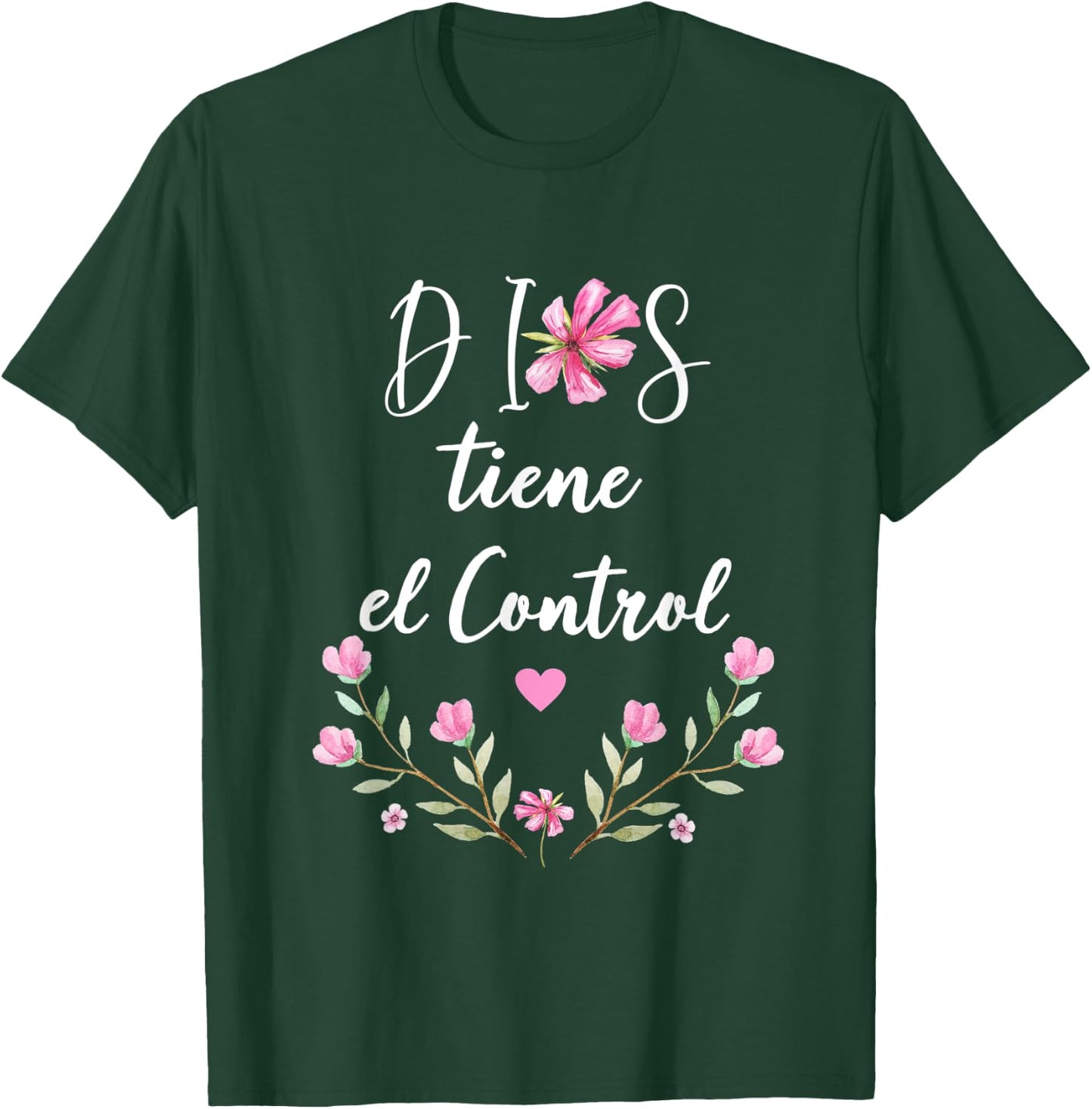 Dios Tiene el Control Christian Spanish for T-Shirt - T-Shirt | Forest
