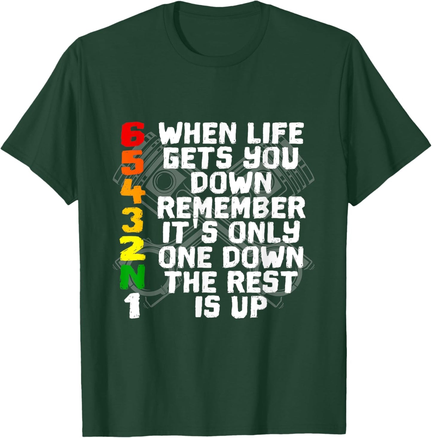 When Life Gets You Down Remember - Motorcycle T-Shirt - T-Shirt | Forest