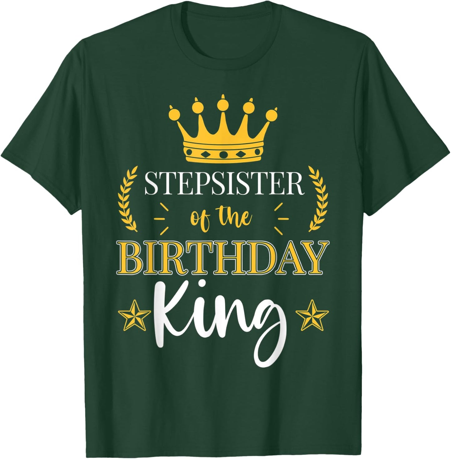 Stepsister of the Birthday King Theme Party Bday Celebration T-Shirt - T-Shirt | Forest