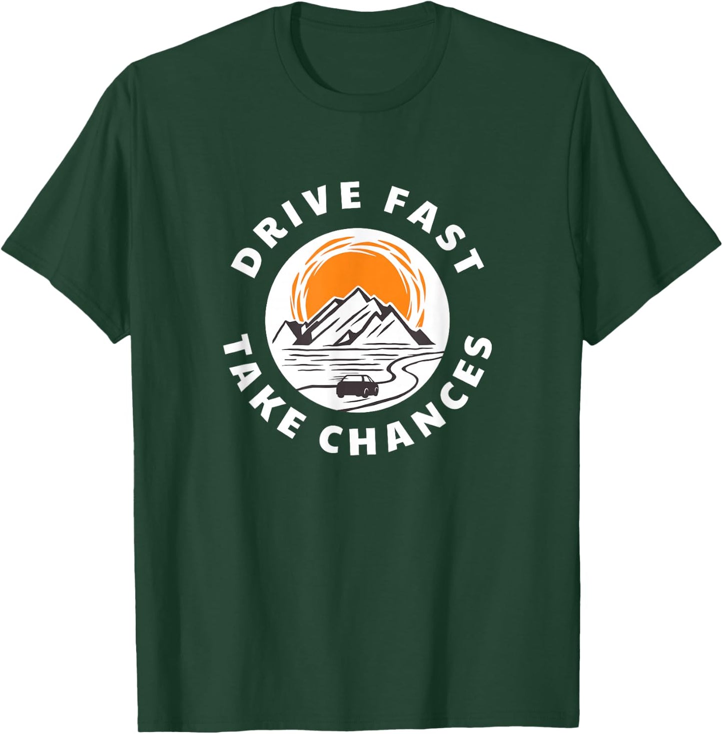 Drive fast and take risks. Car lovers T-Shirt - T-Shirt | Forest