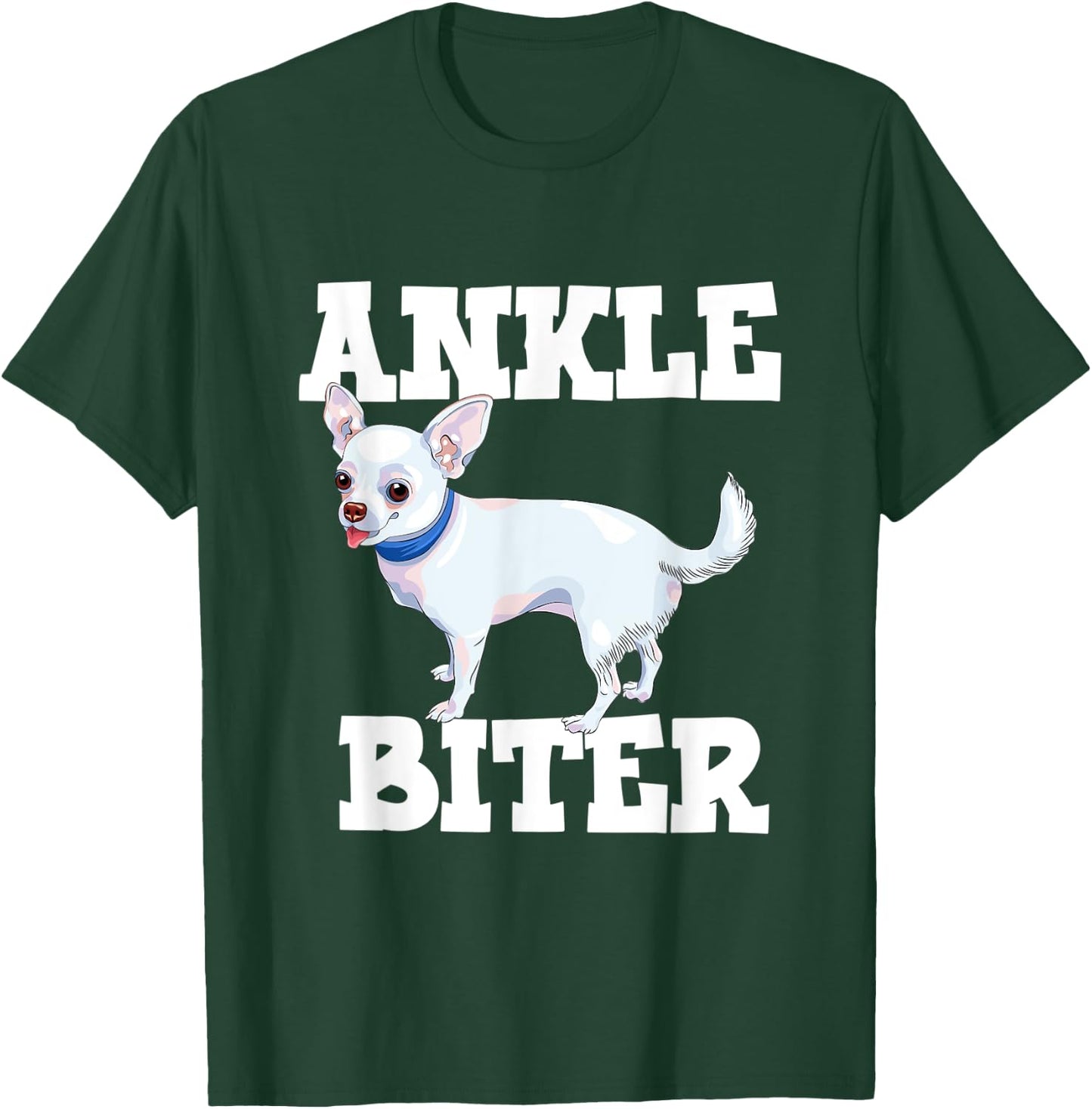 Funny Chihuahua Dog Owner Ankle Biter Men Women Kids T-Shirt - T-Shirt | Forest