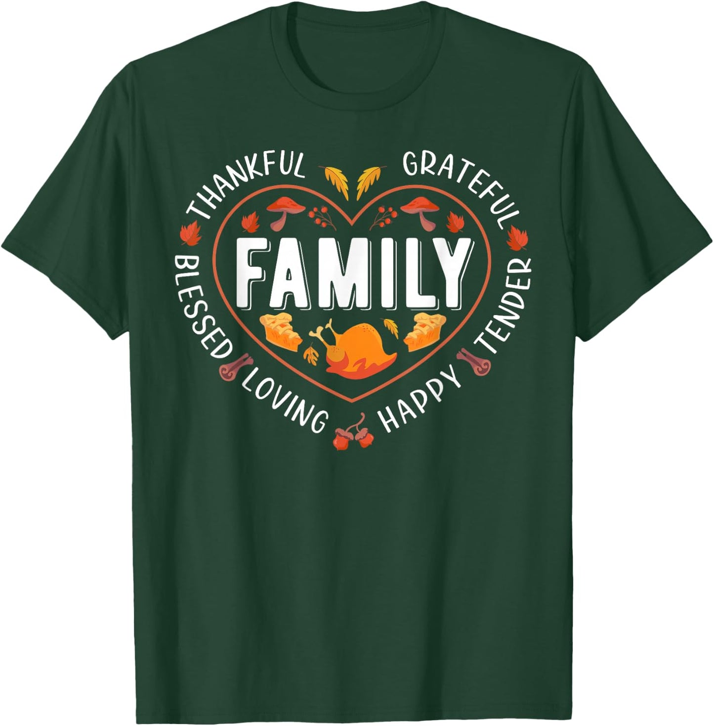 Blessed Thankful Family Thanksgiving T-Shirt - T-Shirt | Forest