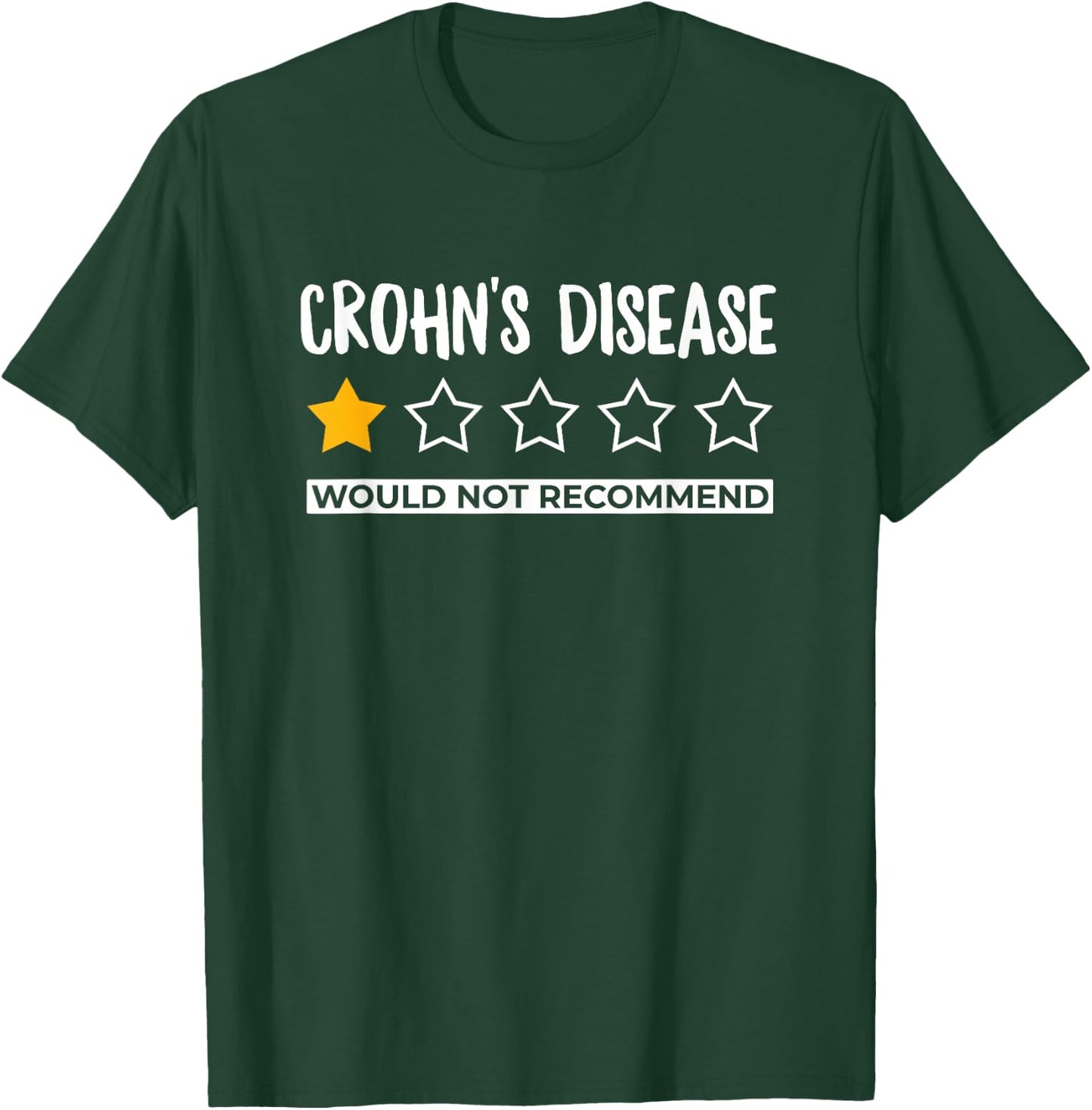 Funny Crohns Disease Would Not Recommend T-Shirt - T-Shirt | Forest