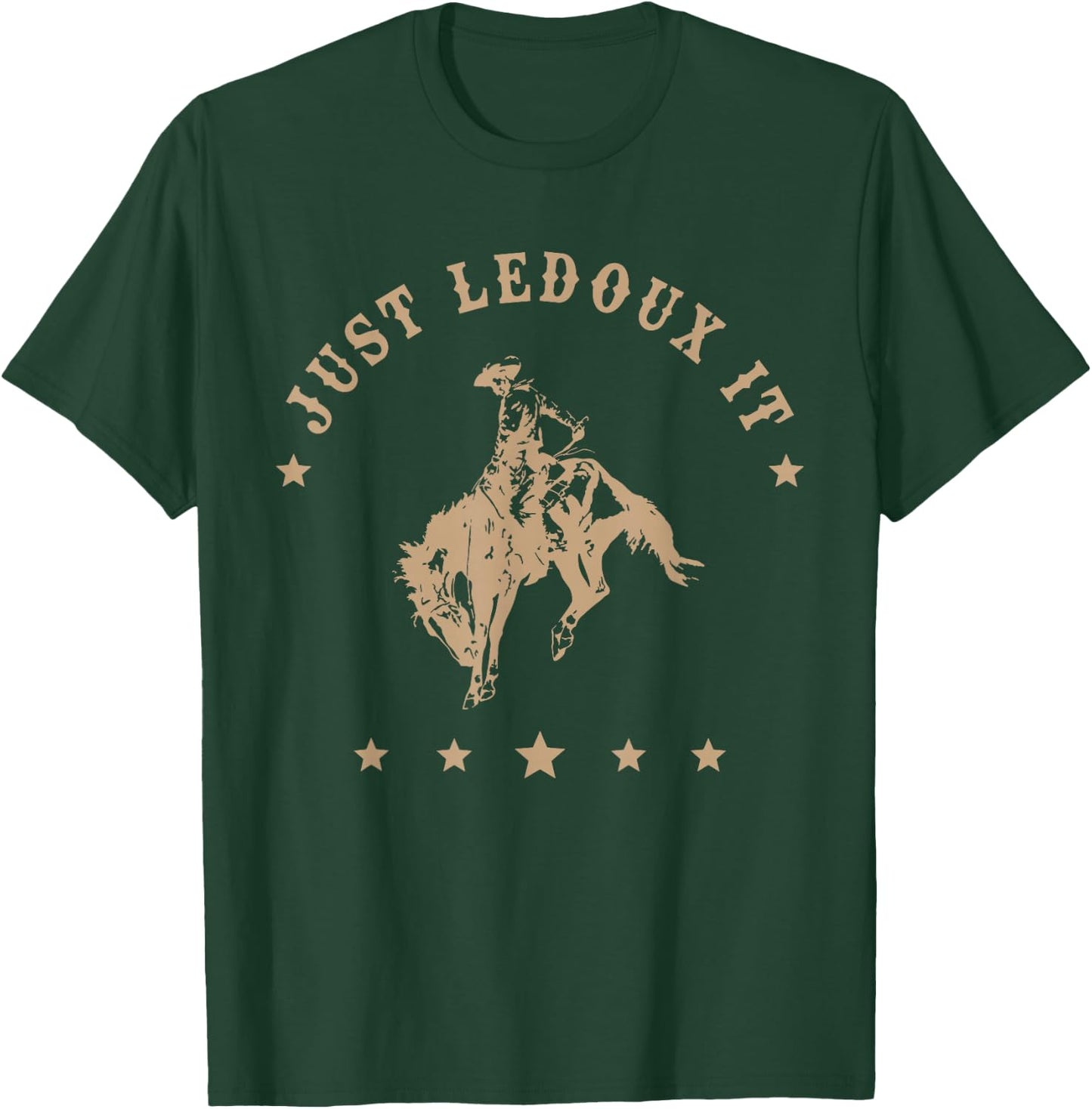 Just Ledoux It Cowboy Whiskey Wine Lover T-Shirt - T-Shirt | Forest
