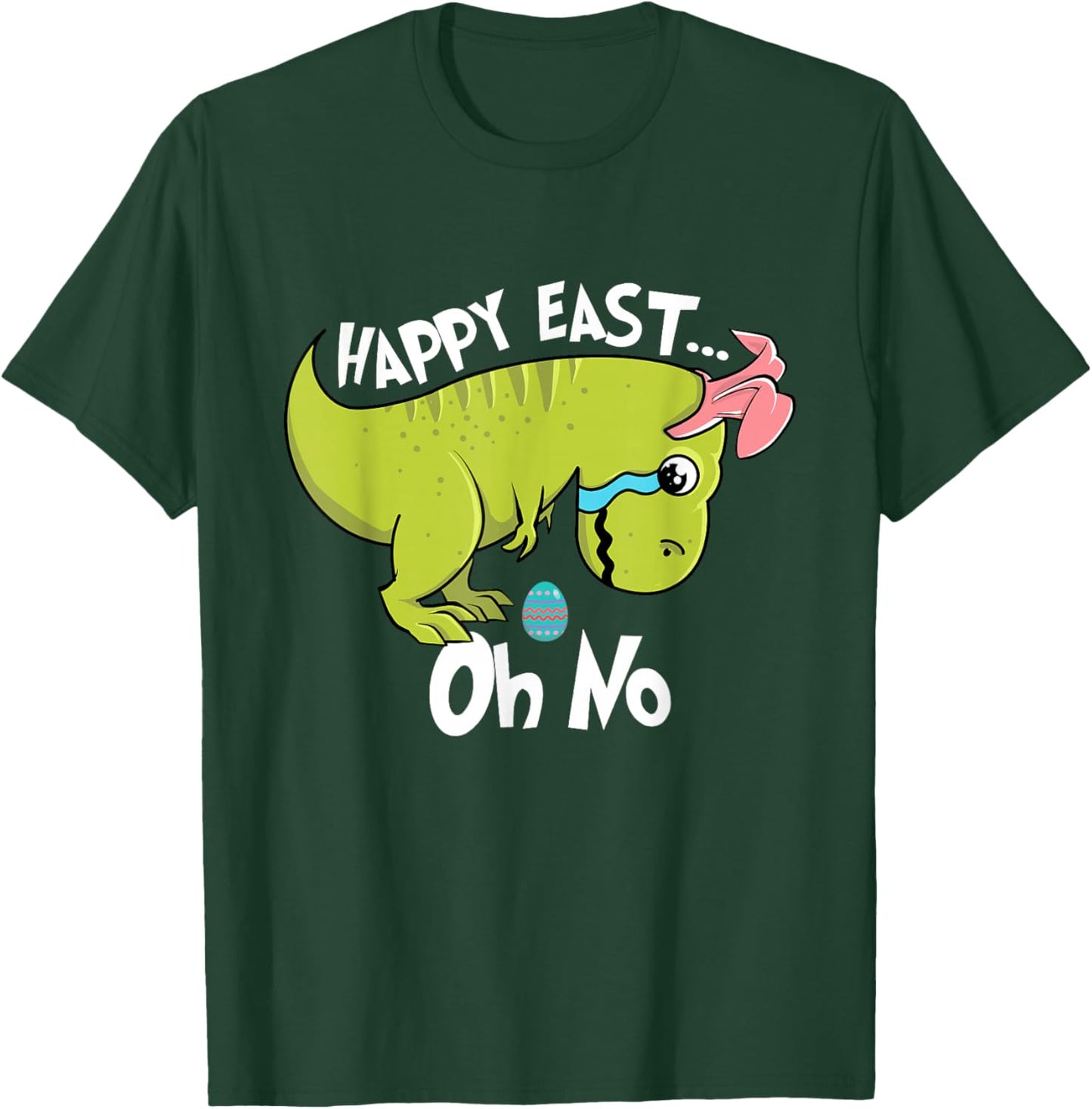 Happy East - Crying Easter Sunday Egg Hunters T-Shirt - T-Shirt | Forest