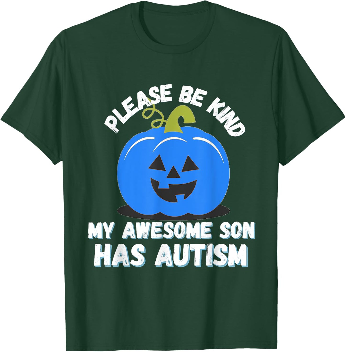 Blue Pumpkin Bucket Halloween Be Kind My Son Has Autism T-Shirt - T-Shirt | Forest