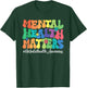 Mental Health Matters Awareness Month T-Shirt - T-Shirt | Forest