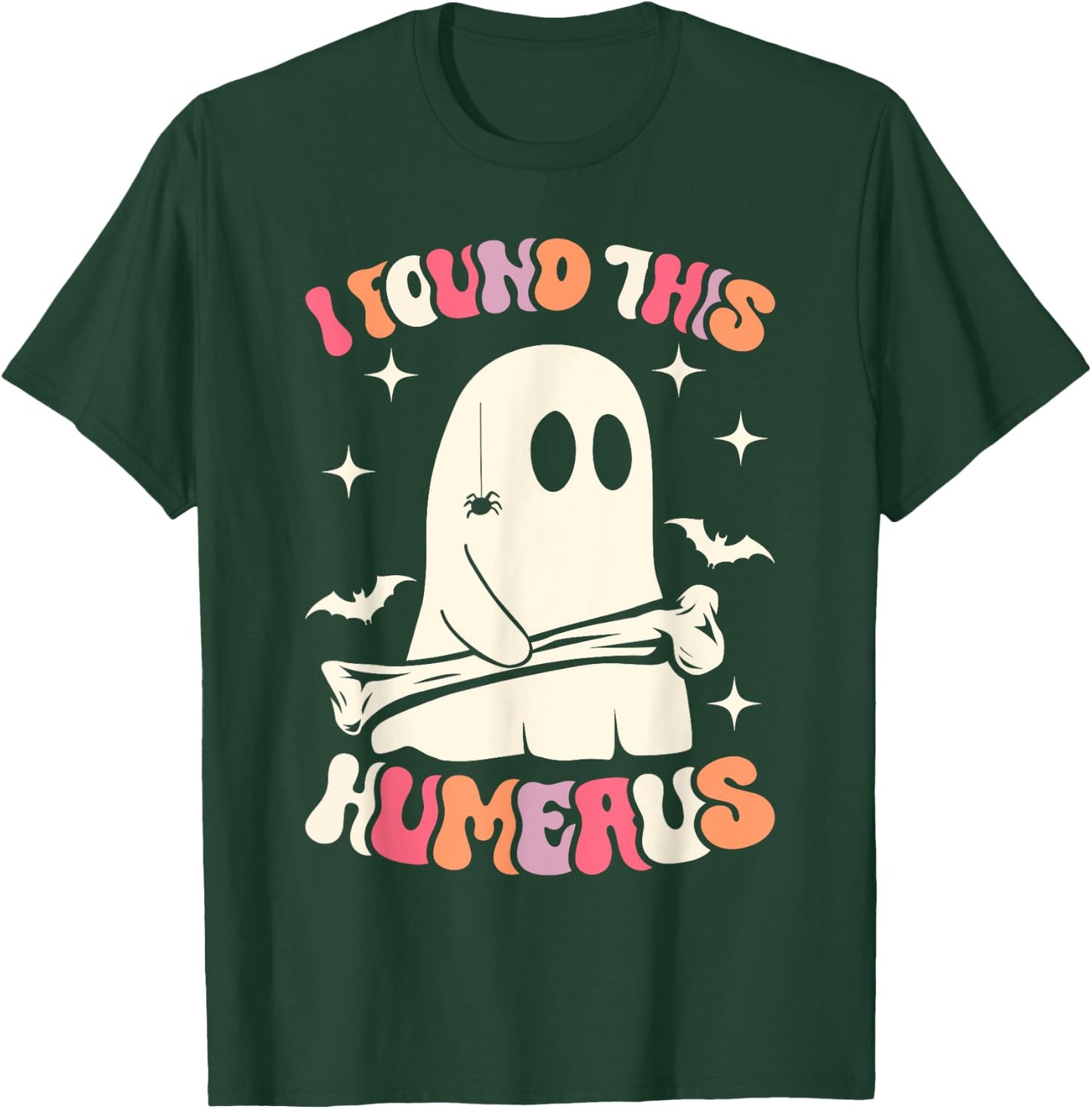 I Found This Humerus Funny Ghost Spooky Season Halloween T-Shirt - T-Shirt | Forest