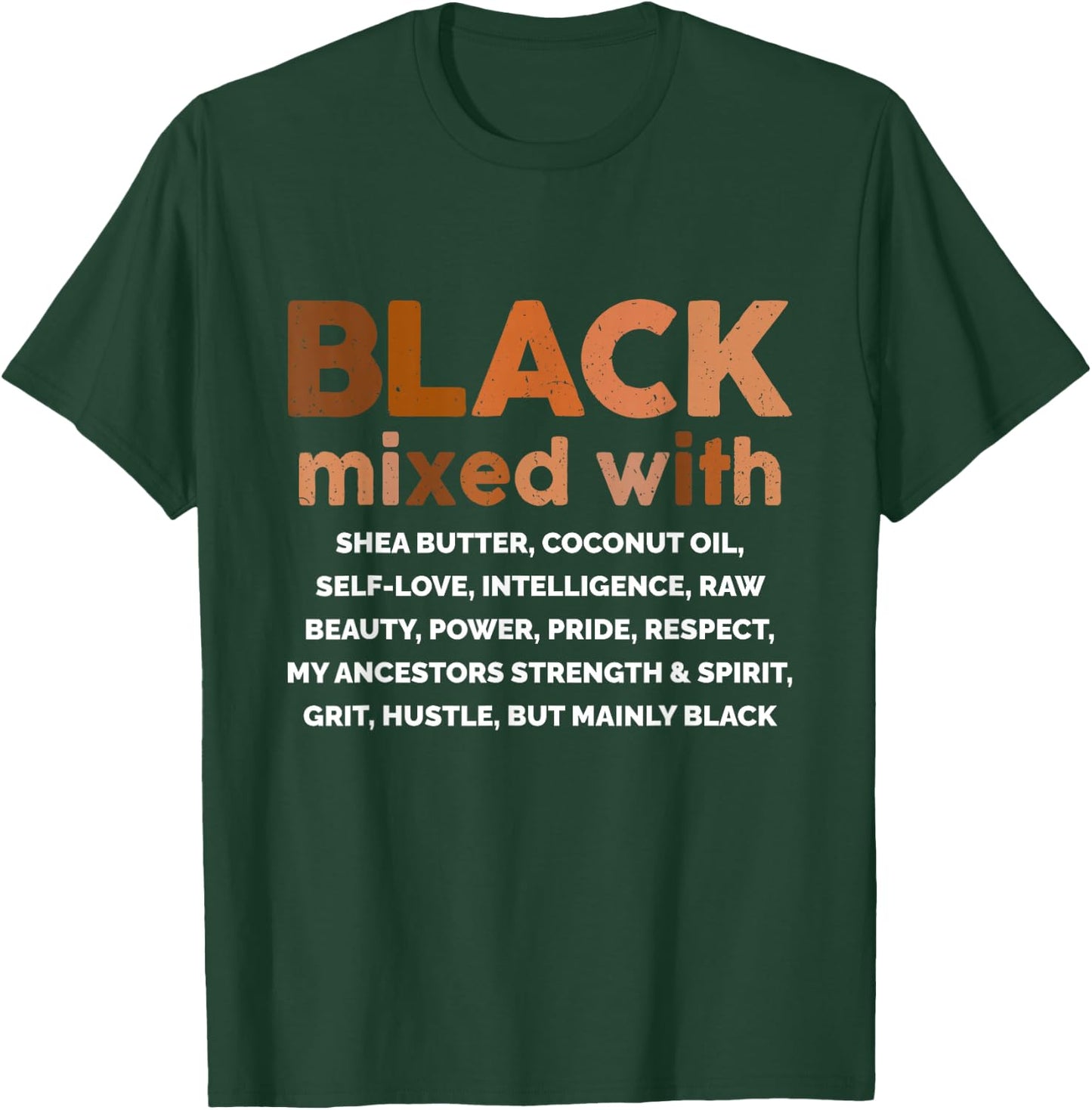 Black Mixed With Shea Butter African American Melanin T-Shirt - T-Shirt | Forest
