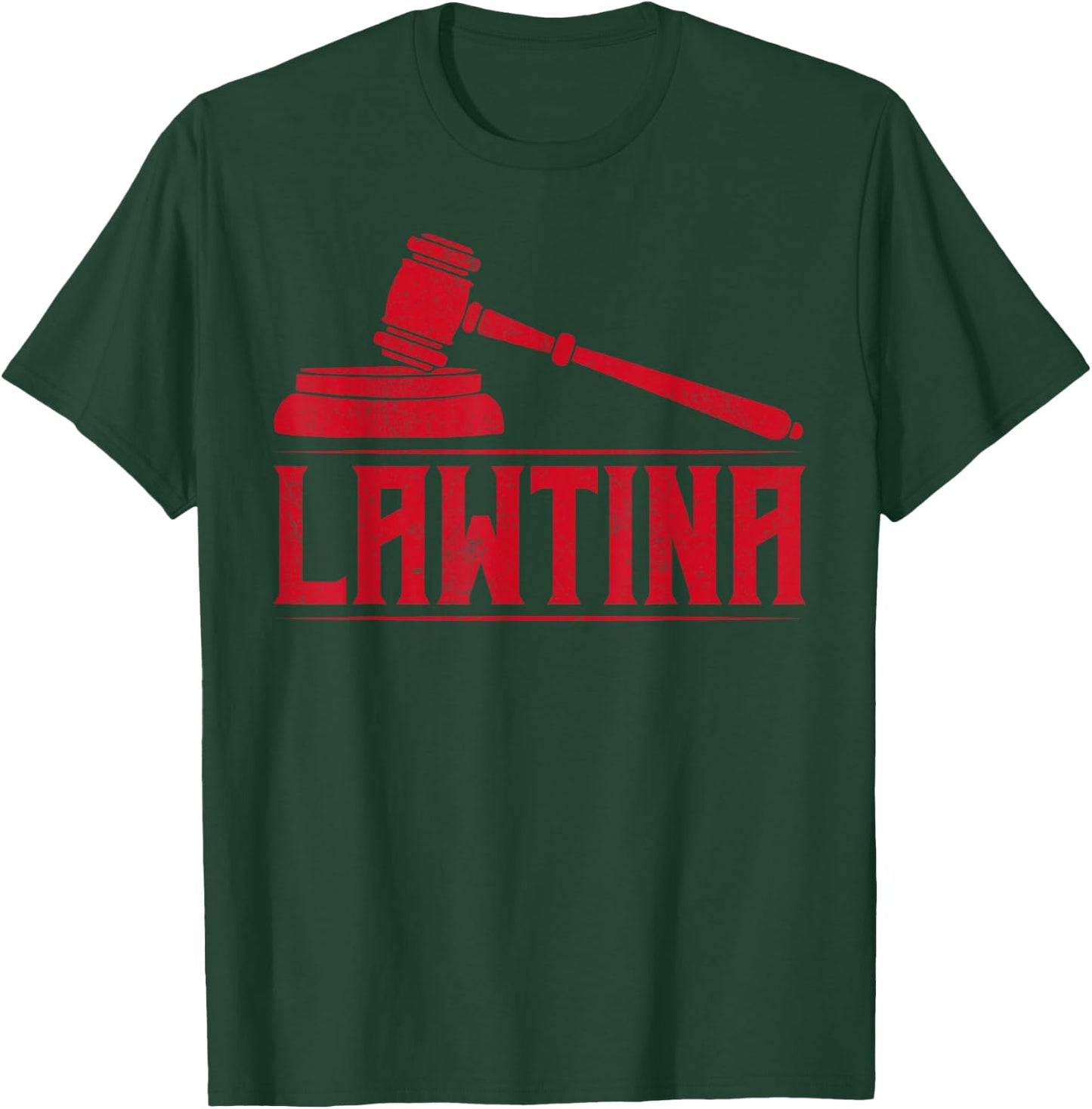 Lawtina Latina Pride Latin America Latina Power Judge Lawyer T-Shirt - T-Shirt | Forest
