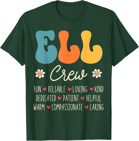 ELL Crew Appreciation Week Back to School T-Shirt - T-Shirt | Forest