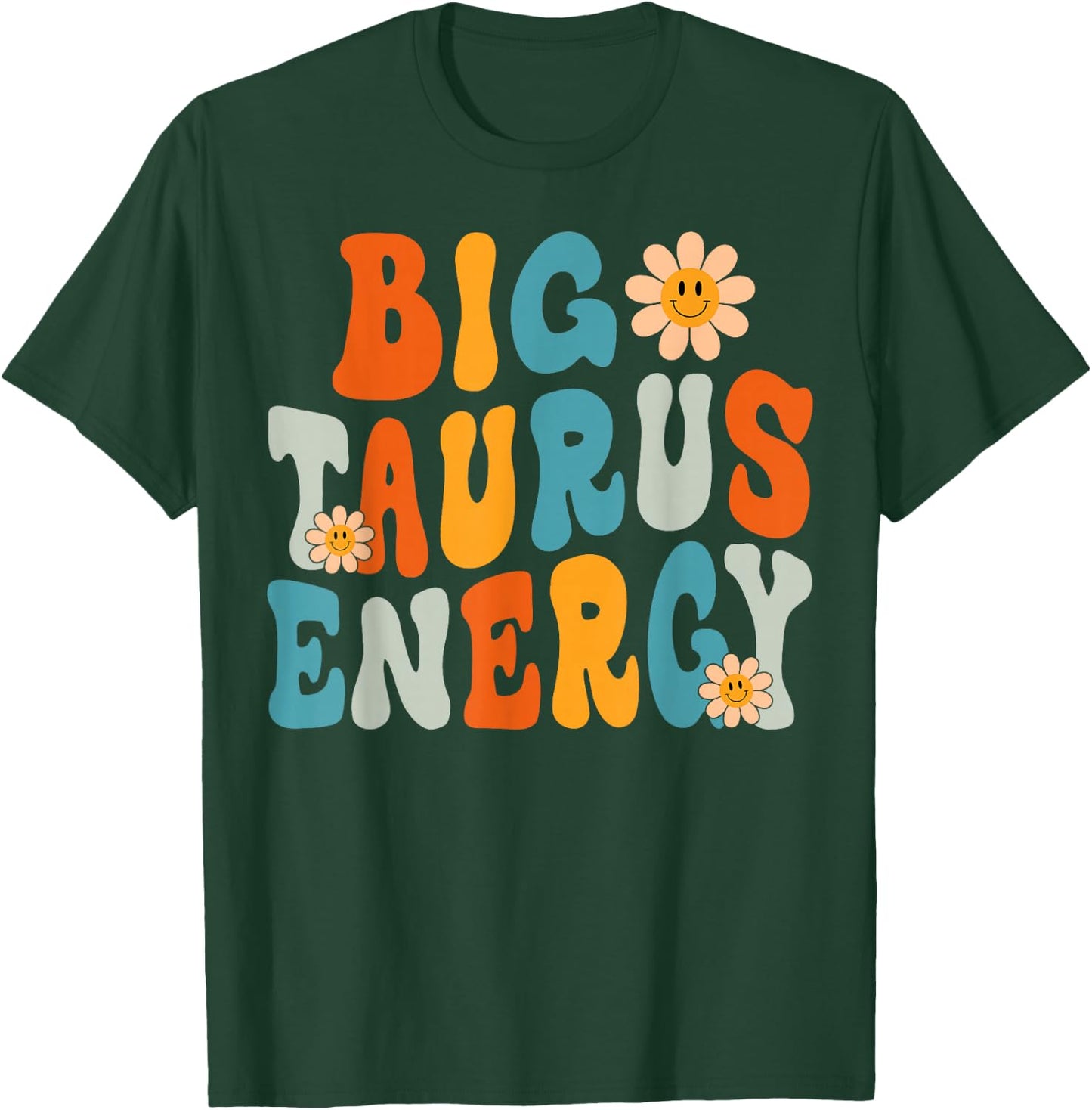 Taurus Big Energy Retro Smile Flower Zodiac Birthday Women T-Shirt - T-Shirt | Forest