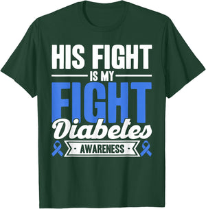 Sein Kampf ist mein Kampf Diabetes Awareness T-Shirt - T-Shirt | Forest