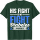 Sein Kampf ist mein Kampf Diabetes Awareness T-Shirt - T-Shirt | Forest