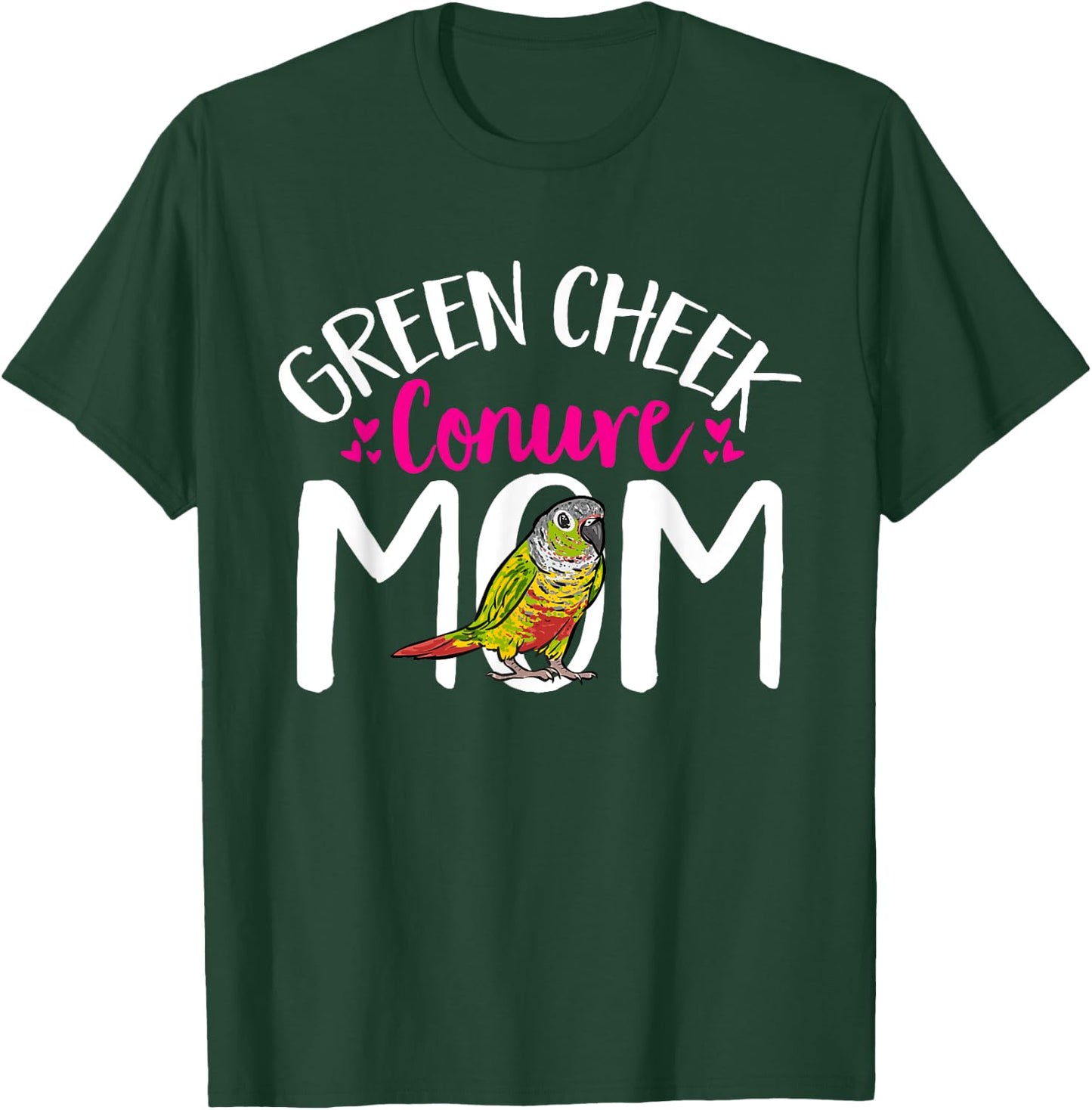 Green Cheek Conure Mom Bird Mom Parrot Bird Conure T-Shirt - T-Shirt | Forest