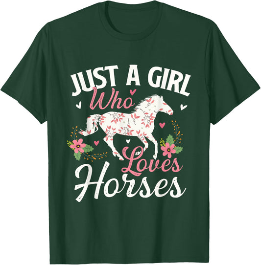 Just A Girl Who Loves Horses - Horse Animal Lover Horseman T-Shirt - T-Shirt | Forest