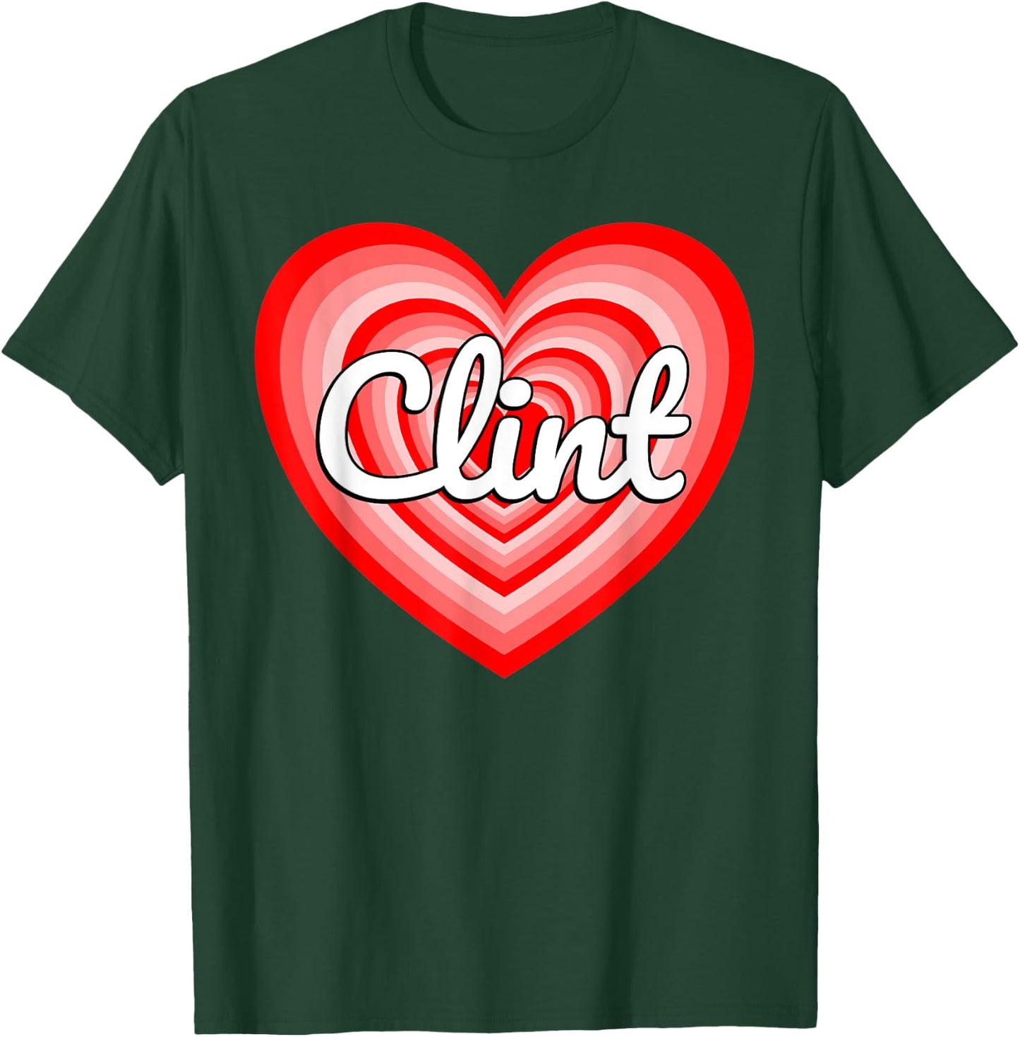 I Love Clint Heart Clint Name T-Shirt - T-Shirt | Forest