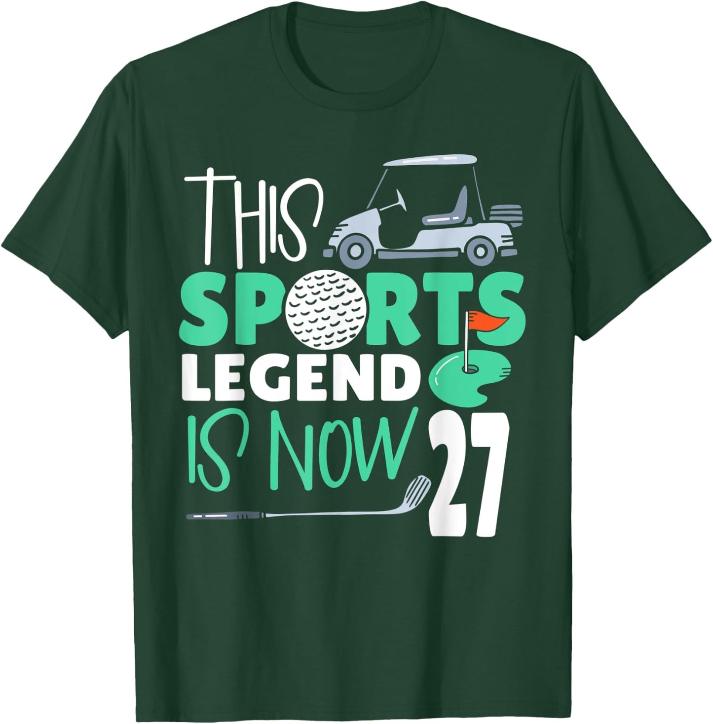 This Sports Legend Is Now 27, Golf Game 27th Birthday T-Shirt - T-Shirt | Forest