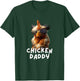 Chicken Daddy Funny Chicken Coop Hendl Chicken T-Shirt - T-Shirt | Forest