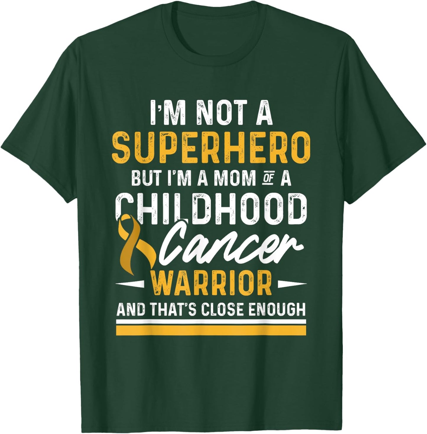 Childhood Cancer Survivor Mom Support Warrior T-Shirt - T-Shirt | Forest