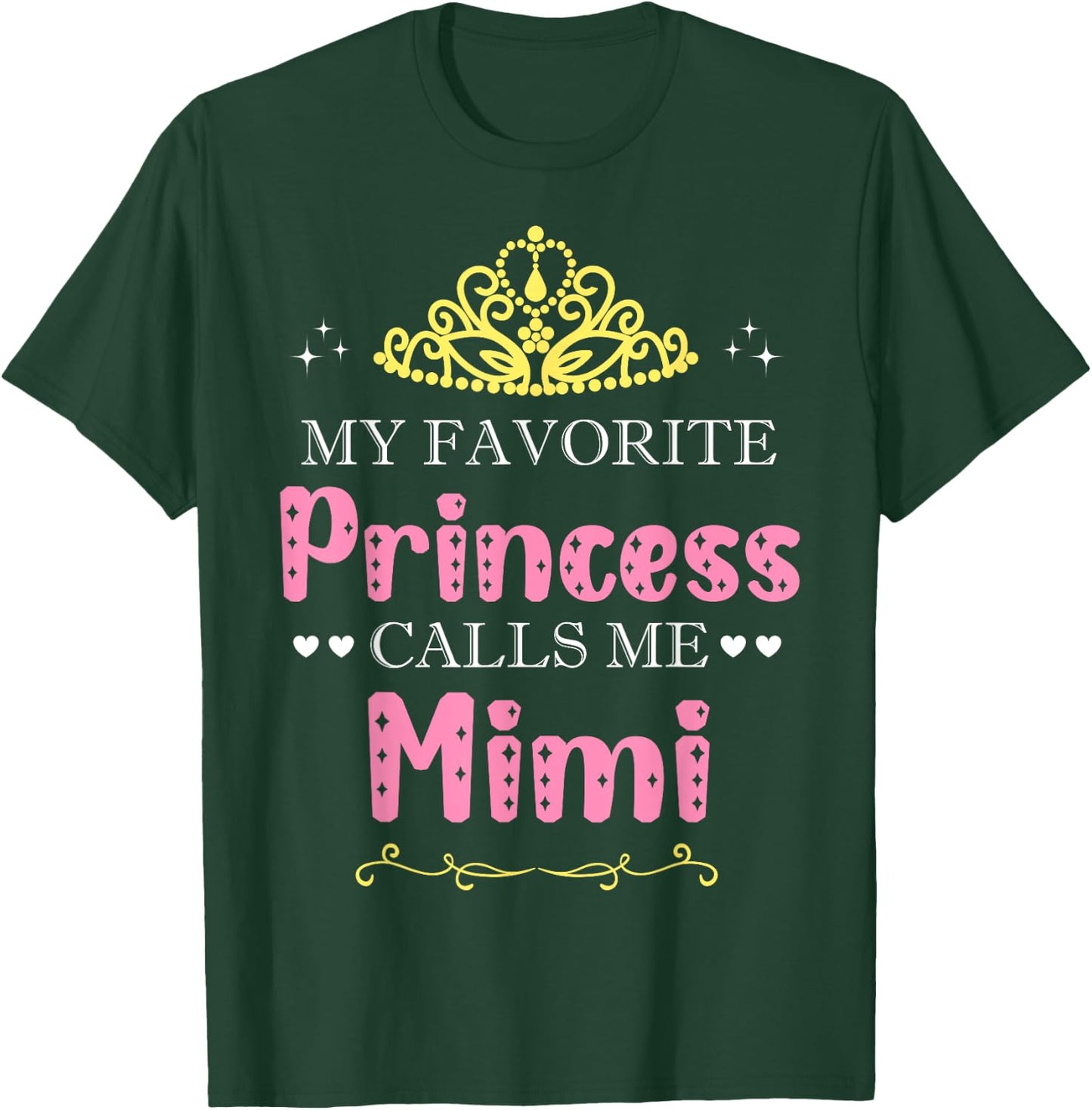 My Favorite Princess Calls Me Mimi Mother Grandma Funny T-Shirt - T-Shirt | Forest