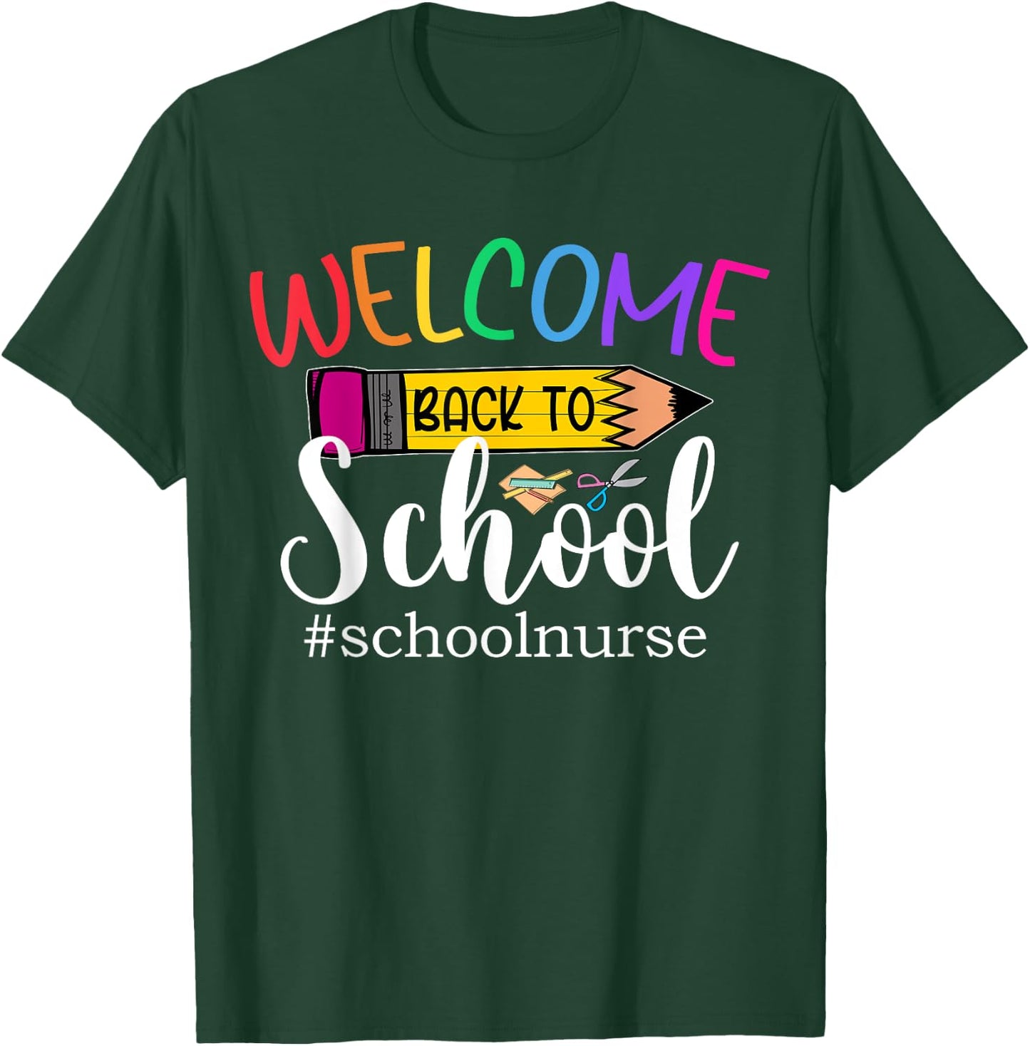 Welcome Back To School - School Nurse For Students Teachers Women T-Shirt - T-Shirt | Forest