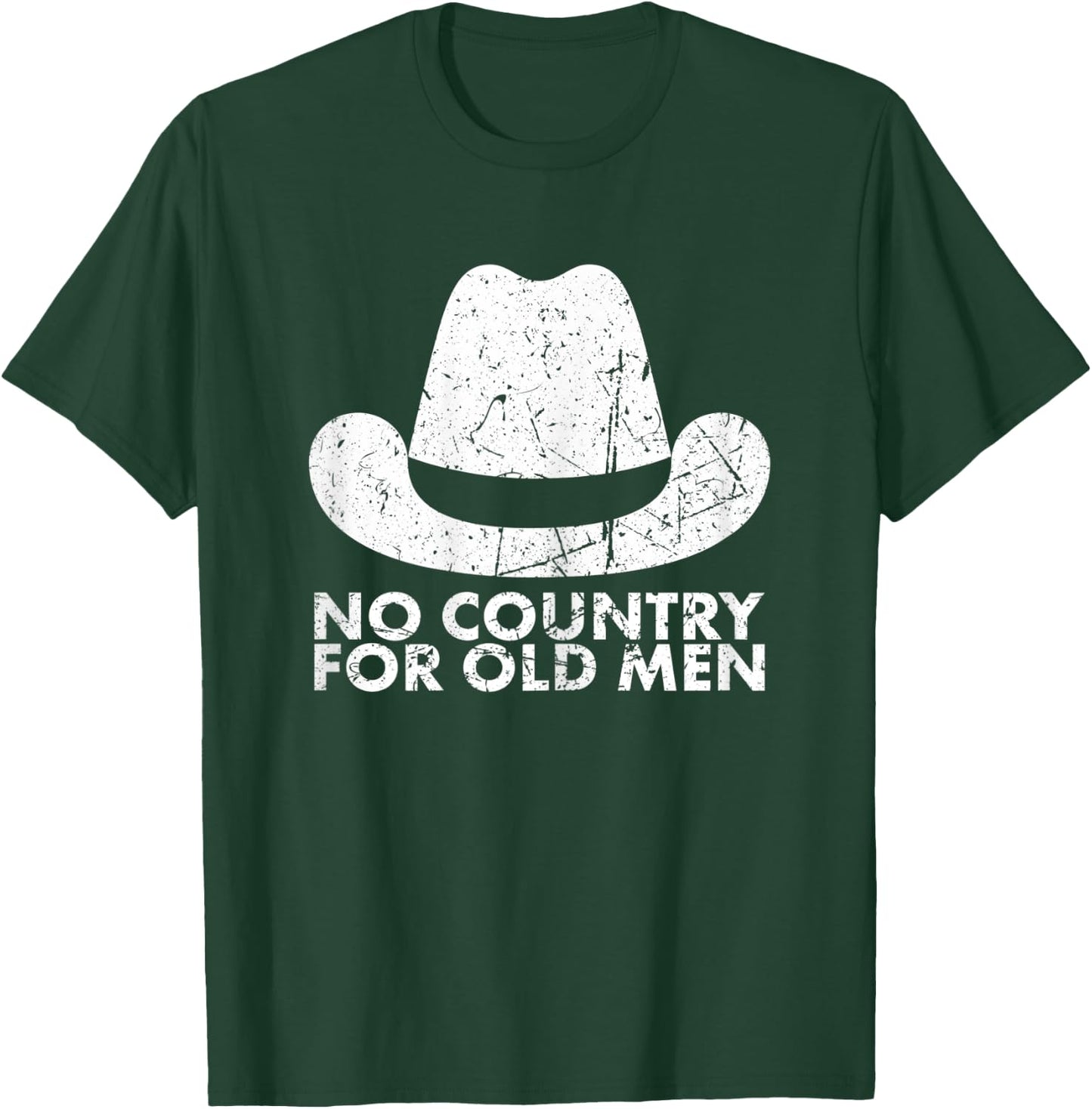 No Country For Old Men For Grow Old Age T-Shirt - T-Shirt | Forest